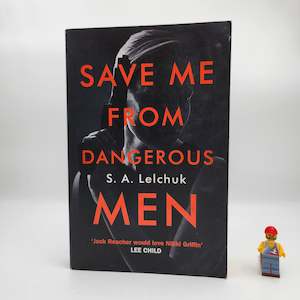 Save Me from Dangerous Men (Nikki Griffin #1) - S. A. Lelchuk