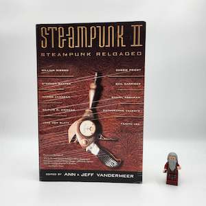 Science Fiction: Steampunk II: Steampunk Reloaded - Ann VanderMeer & Jeff VanderMeer