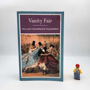 Historical Fiction: Vanity Fair - William Makepeace Thackeray
