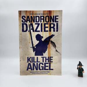 Kill the Angel (Colomba Caselli #2) - Sandrone Dazieri