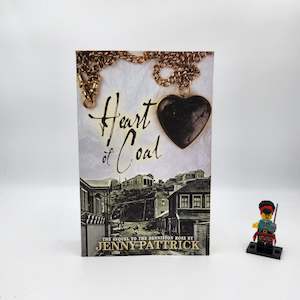 Heart of Coal (The Denniston Rose #2) - Jenny Pattrick