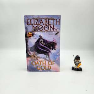 Science Fiction: Oath of Gold (The Deed of Paksenarrion #3) - Elizabeth Moon