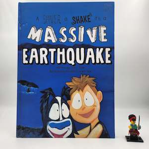 A shiver a shake it's a massive earthquake - Tane's Team