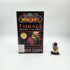 Fathers Day Books: Thrall: Twilight of the Aspects (World of Warcraft #9) - Christie Golden (Ex-Library Copy)