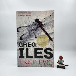 True Evil - Greg Iles
