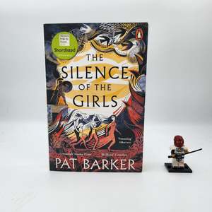 The Silence of the Girls (Women of Troy #1) - Pat Barker