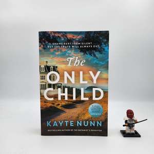 B Grade: The Only Child - Kayte Nunn