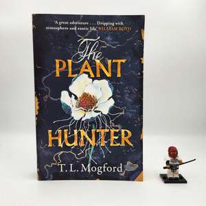 The Plant Hunter - T.L. Mogford