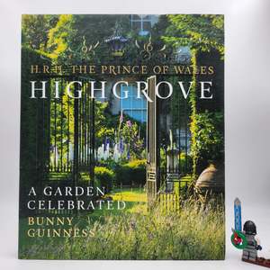 Highgrove A Garden Celebrated - Charles III, Bunny Guinness