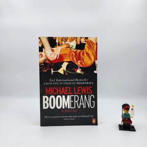 Business: Boomerang: The Biggest Bust - Michael Lewis