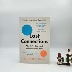Self Help: Lost Connections - Johann Hari