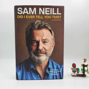 Did I Ever Tell You This? - Sam Neill