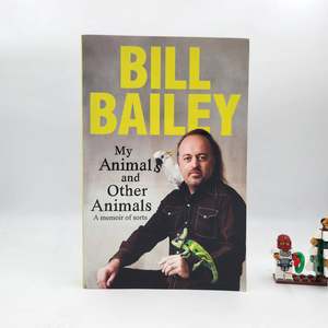 My Animals, and Other Animals - Bill Bailey