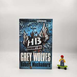 Grey Wolves (Henderson's Boys #4) - Robert Muchamore