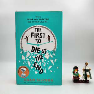 The First to Die at the End (Death-Cast #0) - Adam Silvera