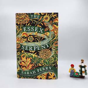 Literary Fiction: The Essex Serpent - Sarah Perry