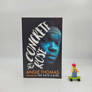 Concrete Rose (The Hate U Give #0) - Angie Thomas