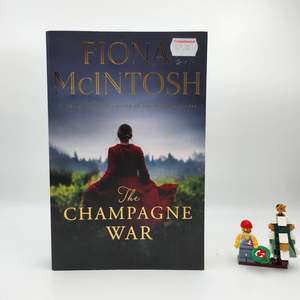 War: The Champagne War (The Vineyards of War #1) - Fiona McIntosh