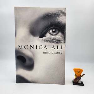 Untold Story - Monica Ali