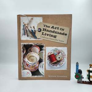 Non Fiction: The Art Of Handmade Living - Willow Crossley