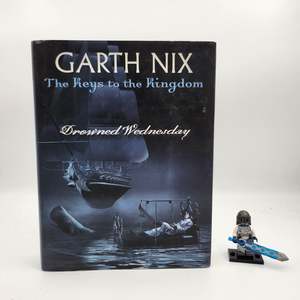 11 13 Year Old Childrens Books: Drowned Wednesday(The Keys to the Kingdom #3) - Garth Nix (First Edition)