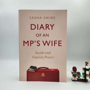 2020 Releases: Diary of an MP's Wife: Inside and Outside Power - Sasha Swire