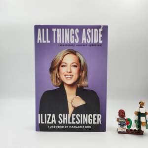 Feminism: All Things Aside: Absolutely Correct Opinions - Iliza Shlesinger