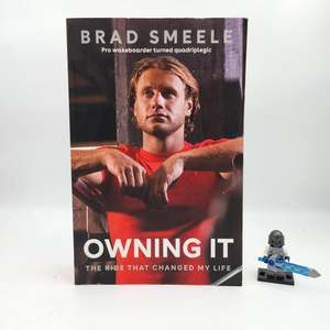 Hobbies: Owning It: The Ride that Changed my Life - Brad Smeel