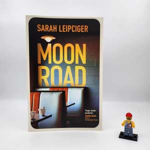 Moon Road - Sarah Leipciger