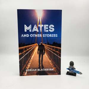 MATES: AND OTHER STORIES - Adrian Blackburn