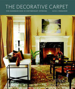 The Decorative Carpet Fine Handmade Rugs in Contemporary Interiors