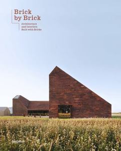 Brick by Brick Architecture and Interiors Built with Bricks