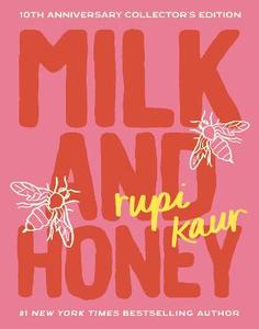 Milk and Honey: 10th Anniversary Collector’s Edition