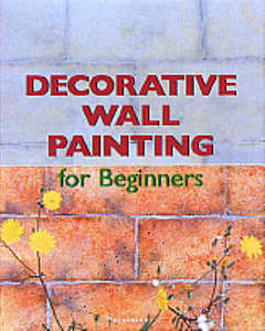 Architecture Home and Garden: Decorative Wall Painting for Beginners