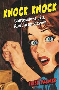 Book sale: Knock Knock Confessions of a Kiwi Interviewer
