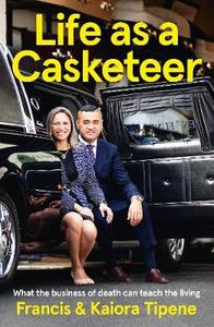 Life as a Casketeer What the Business of Death can Teach the Living