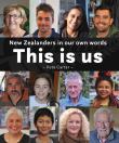 Aotearoa New Zealand: This Is Us New Zealanders in Our Own Words