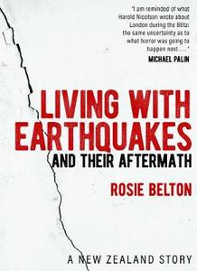 Living With Earthquakes and Their Aftermath