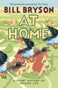 At Home a Short History of Private Life