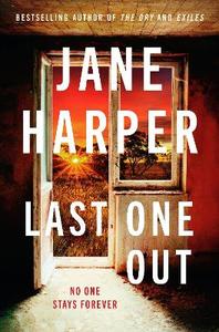 Last One Out: No one stays forever