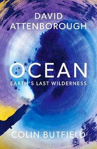 Ocean: Earth’s Last Wilderness