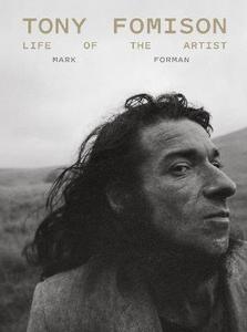 Everybody is talking about: Tony Fomison: Life of the Artist
