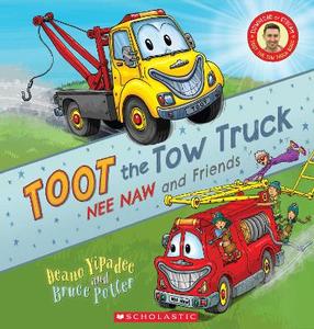 Before School: Toot the Tow Truck (Nee Naw and Friends)