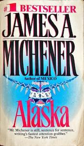 Book: Alaska - By James A. Michener