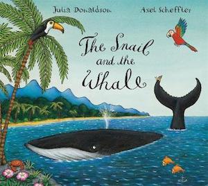 Children F: The Snail and the Whale - By Julia Donaldson, Axel Scheffler