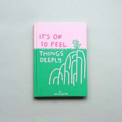 Read: It's Ok to Feel Things Deeply