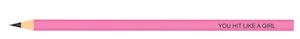 Stationery: Hit Like A Girl Pencil