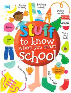 DK: Stuff to Know When You Start School