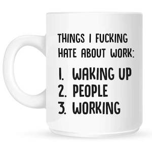 Hats: Things I Fucking Hate About Work Mug