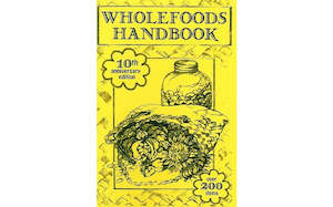 The Home: Wholefoods Hand Book